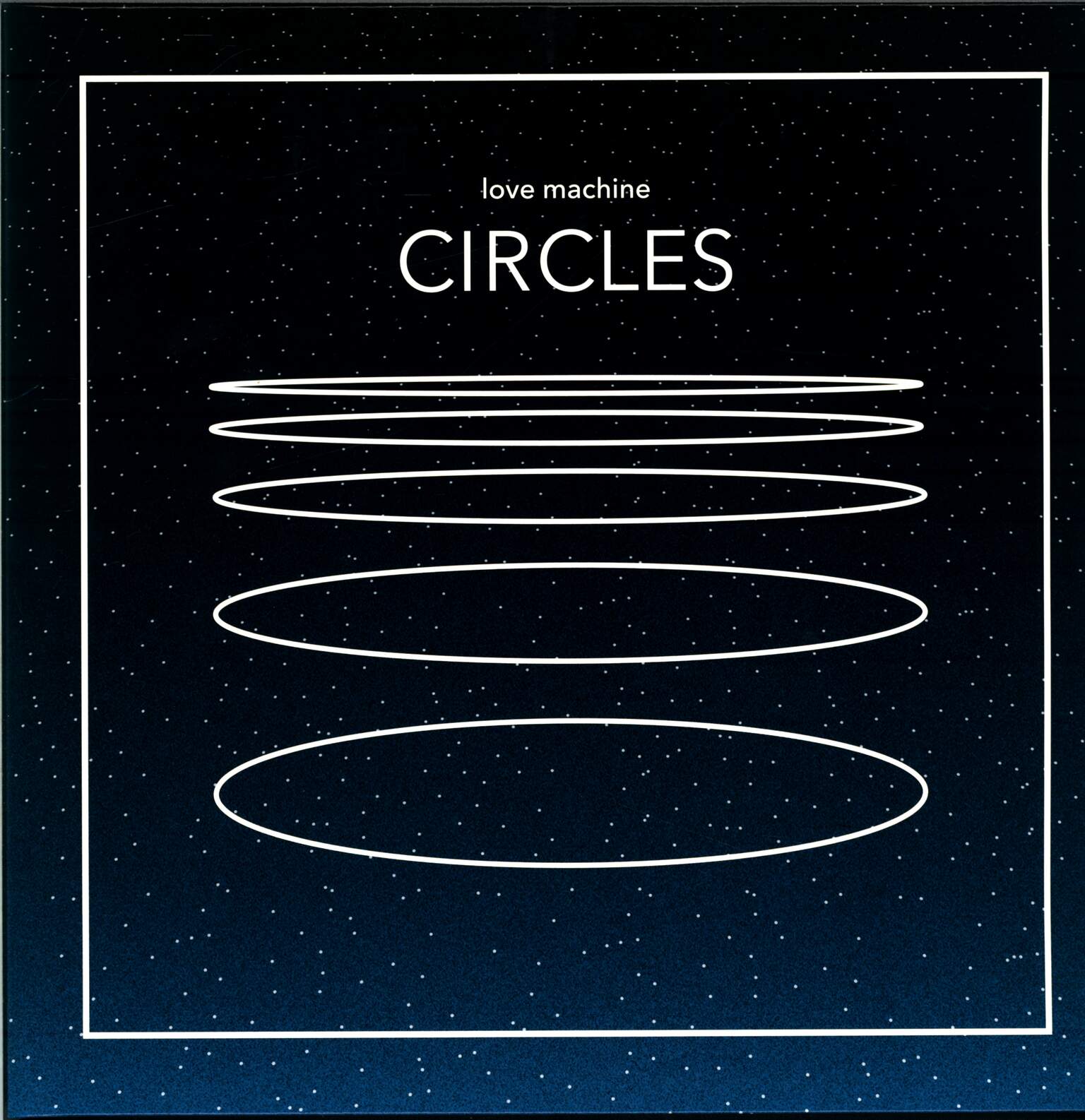 Love Machine: Circles, 1×LP (Vinyl)