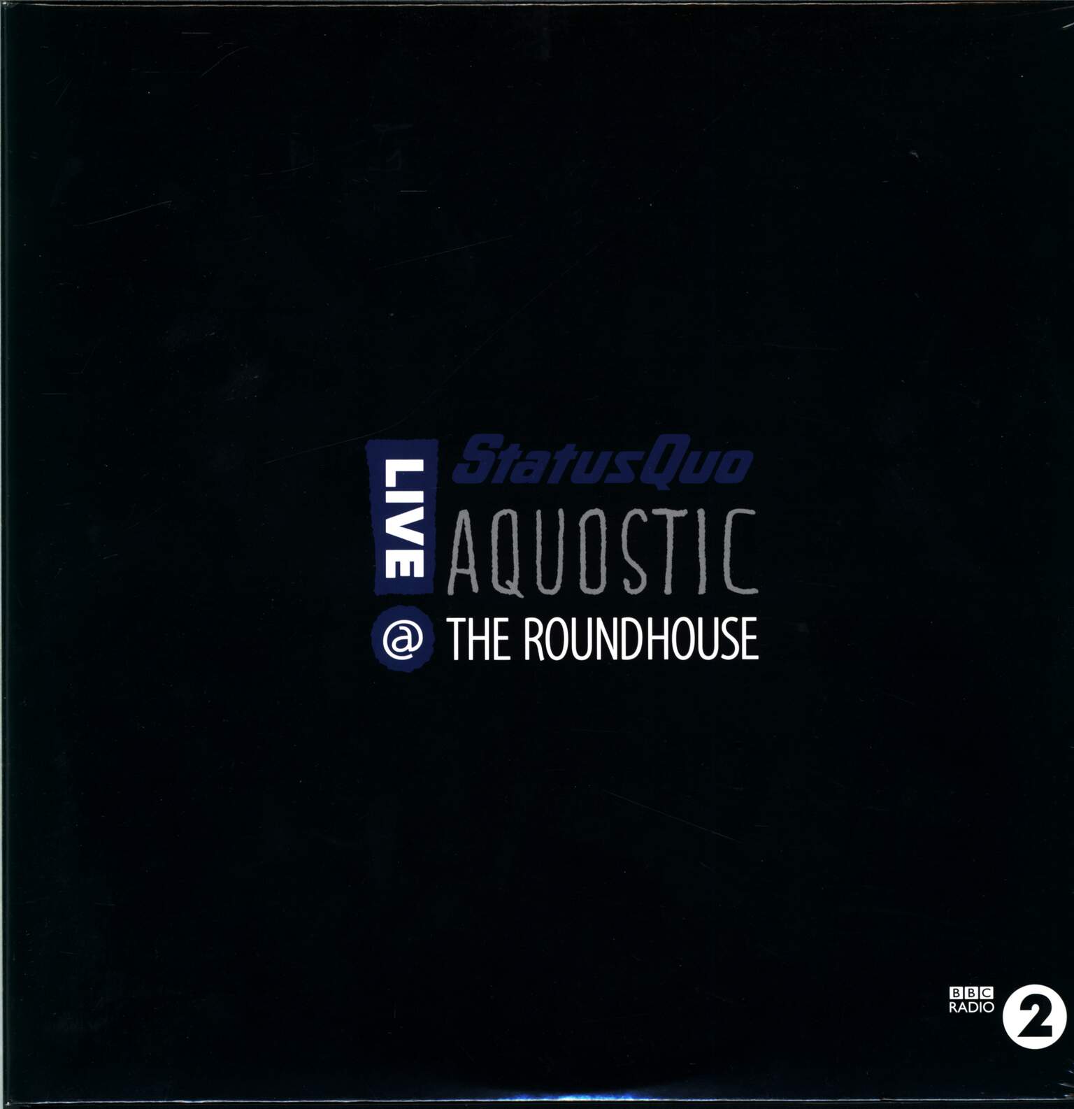 Status Quo: Aquostic - Live @ The Roundhouse, 2×LP (Vinyl)