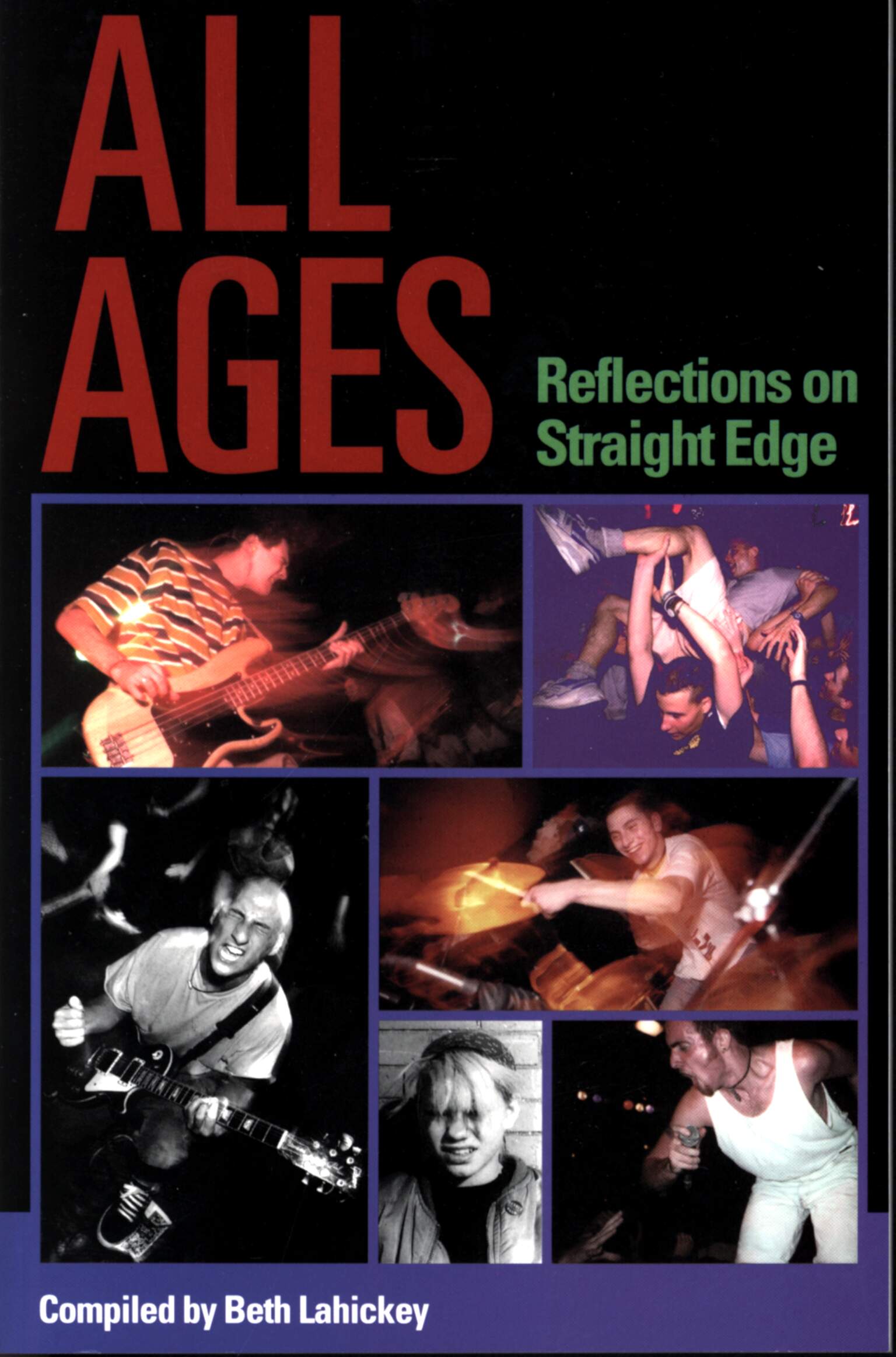 Beth Lahickey: All Ages: Reflections on Straight Edge, 1×Book