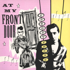 Freddy Frogs (2): At My Front Door