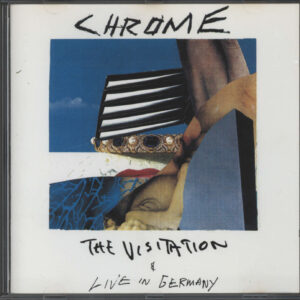 Chrome (8): The Visitation & Live In Germany