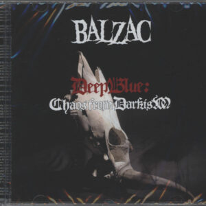 Balzac: Deep Blue: Chaos From Darkism