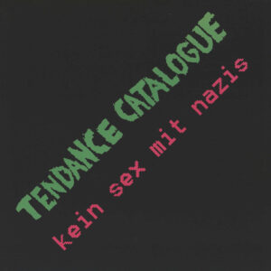 Tendance Catalogue: Kein Sex mit Nazis