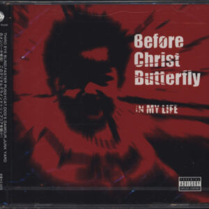 Before Christ Butterfly: In My Life