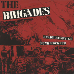 Brigades: Ready, Ready Go Punk Rockers