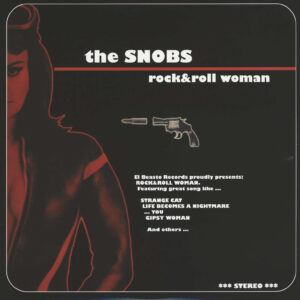 Snobs (4): Rock & Roll Woman