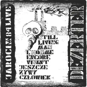 Dezerter: Jeszcze Żywy Człowiek