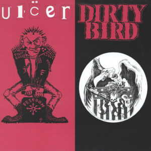 Ulcer (8) / Dirty Bird: Dirty Bird/Ulcer