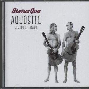 Status Quo: Aquostic Stripped Bare