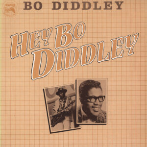 Bo Diddley: Hey Bo Diddley