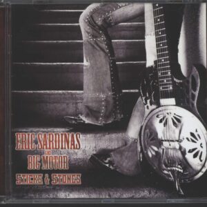 Eric Sardinas And Big Motor: Sticks & Stones
