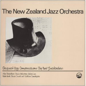New Zealand Jazz Orchestra: Original Jazz Compositions By New Zealanders