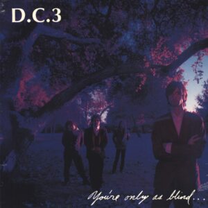 D.C. 3: You're Only As Blind As Your Mind Can Be