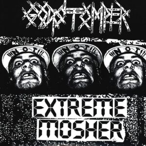 Godstomper / Irritate: Extreme Mosher / Need To Destroy