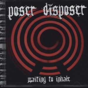 Poser Disposer: Waiting To Inhale