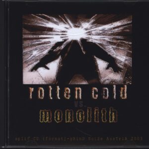 Rotten Cold / Monolith (6): Split Cd 2003