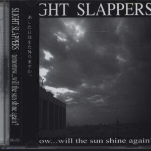Slight Slappers: Tomorrow...Will The Sun Shine Again?