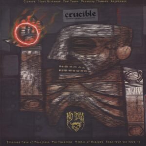 Crucible: My Heart Is A Merciless Piece Of Metal And Fire