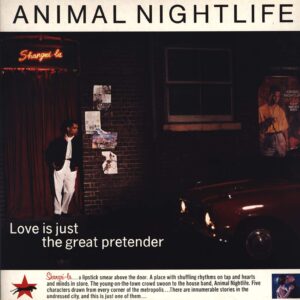 Animal Nightlife: Love Is Just The Great Pretender