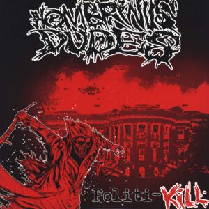 Hombrinus Dudes: Politi-Kill