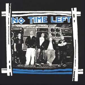 No Time Left: No Time Left