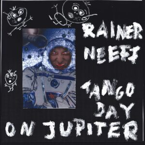 Rainer Neeff: Tango Day On Jupiter (Transformated Version)