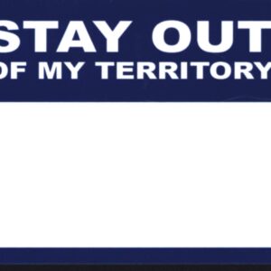 Sticker: Stay Out Of My Territory (50 Stück)
