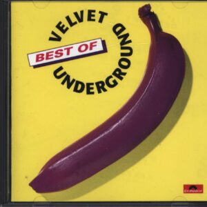 The Velvet Underground: Best Of Velvet Underground
