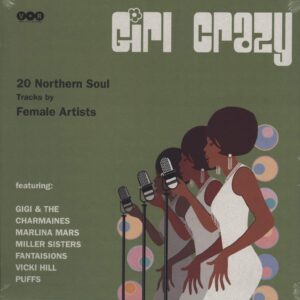 Various: Girl Crazy, 20 Northern Soul Tracks By Female Artists