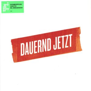 Herbert Grönemeyer: Dauernd Jetzt