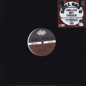 Chill Rob G: Chilled Not Frozen (Chilled Blue Vinyl Ltd to 100)