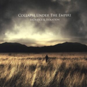 Collapse Under The Empire: Sacrifice & Isolation