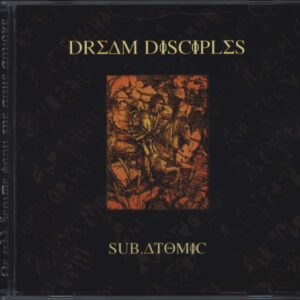 The Dream Disciples: Sub.Atomic