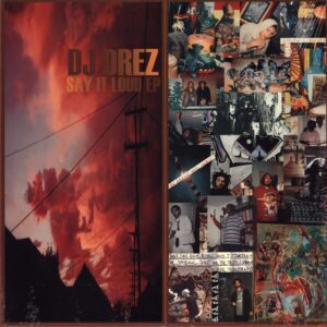 DJ Drez: Say It Loud EP