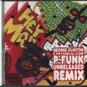 George Clinton / P-Funk All Stars: P-Funk Unreleased Remix