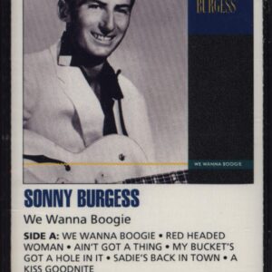Sonny Burgess: We Wanna Boogie