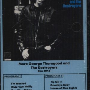 George Thorogood & The Destroyers: More George Thorogood And The Destroyers