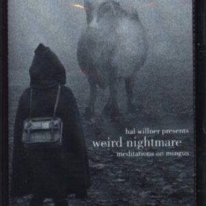 Various: Weird Nightmare: Meditations On Mingus