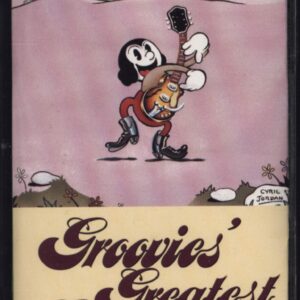 The Flamin' Groovies: Groovies' Greatest Grooves