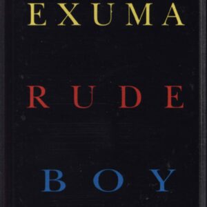 Exuma: Rude Boy