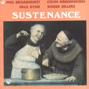 Phil Broadhurst / Colin Hemmingsen / Paul Dyne (2) / Roger Sellers: Sustenance (Original Jazz Compositions By Phil Broadhurst)