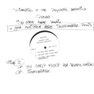 Diamond D / The Psychotic Neurotics: I'm Outta Here (Remix)