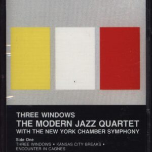 The Modern Jazz Quartet / New York Chamber Symphony: Three Windows