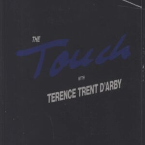 The Touch / Terence Trent D'arby: Early Works
