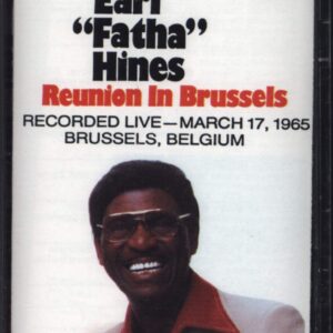 Earl Hines: Reunion In Brussels