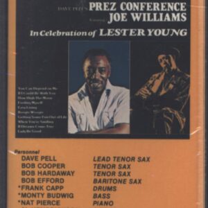 Dave Pell's Prez Conference / Joe Williams: In Celebration Of Lester Young