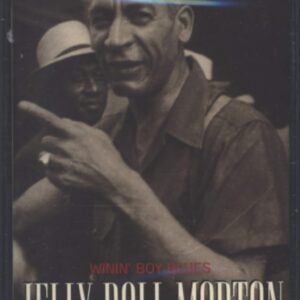 Jelly Roll Morton: Winin' Boy Blues: The Library Of Congress Recordings, Volume 4