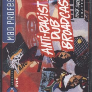 Mad Professor: Anti-Racist Dub Broadcast