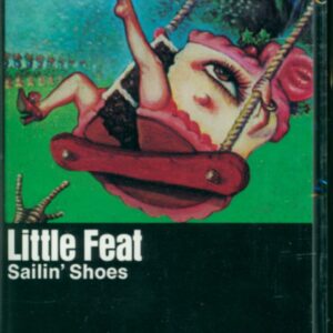 Little Feat: Sailin' Shoes
