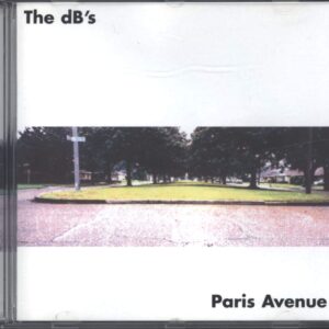The dB's: Paris Avenue